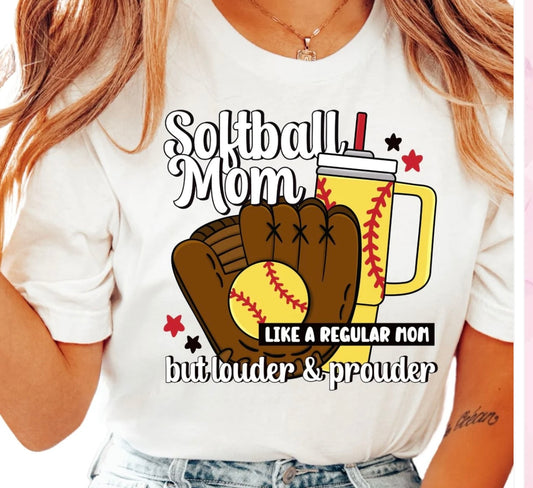 Softball mom- louder & prouder