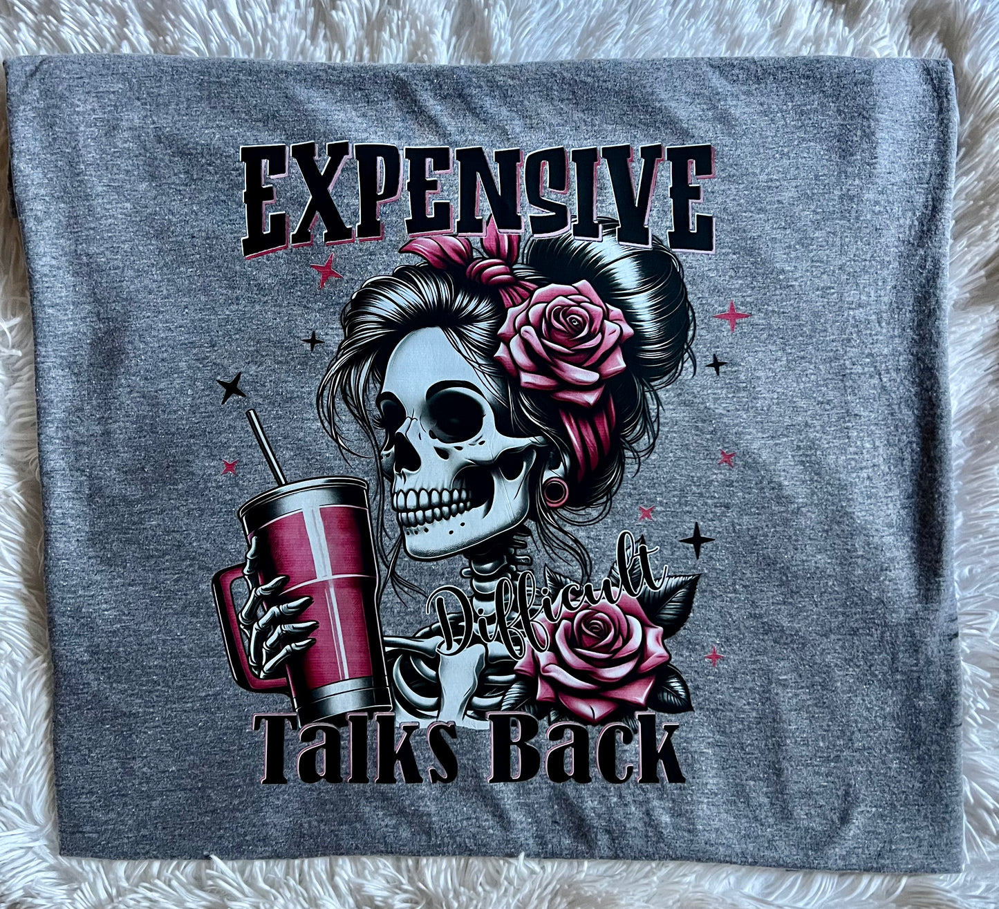 Expensive, difficult & talks back
